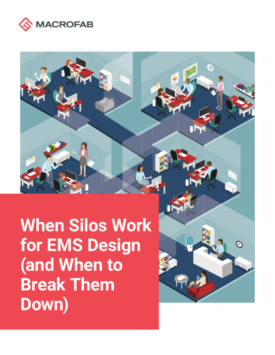 When Silos Work for EMS Design (and When to Break Them Down)