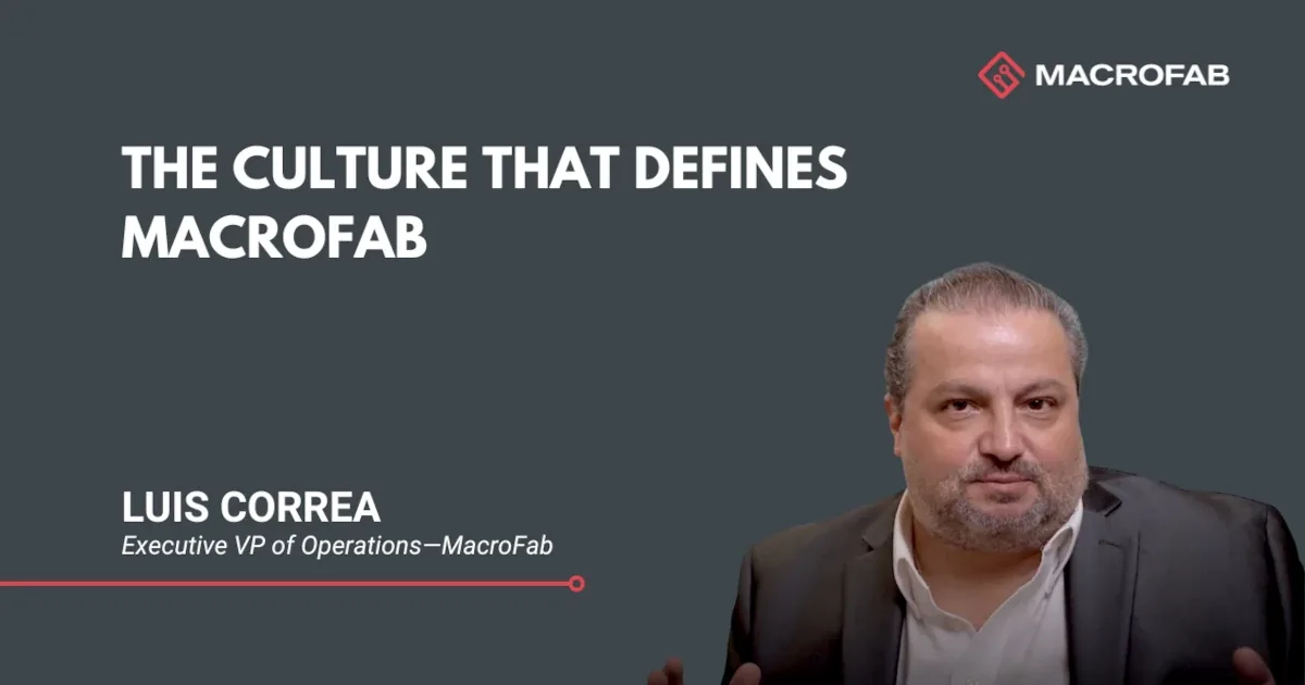 Culture that defines macrofab